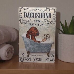 Dachshund Bath Soap Metal Sign 8x12 Vintage Style Wash Your Paws Wall Decor Dog